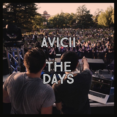 Avicii - The Days (Arnisxd Remix)