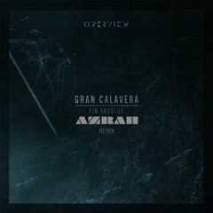 Gran Calavera - Fin Absolue (Azrah Remix)