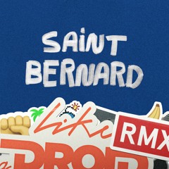 Saint Bernard - Belle Époque (Like A Droid Remix)
