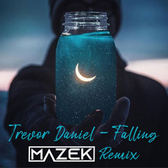 Trevor Daniel - Falling (Mazek Remix)