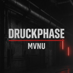 Druckphase - MVNU