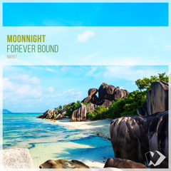 Moonnight - Forever Bound (Original Mix)