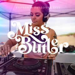 MISS BUTLER - Euphoria Outdoors June 2022 Deep & Progressive House Opening Set