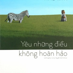 YÊU NHỮNG ĐIỀU KHÔNG HOÀN HẢO