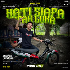 HATI SIAPA TAK LUKA - DEWAN ANDIKA X YAHO RNT #BOYCALL369
