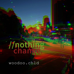 01 Nothing Changes