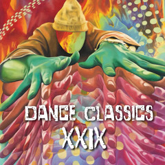 Dance Classics XXIX ( Up To No Good )