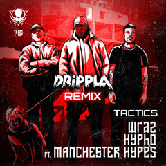 WRAZ X HYPHO - TACTICS (DRIPPLA REMIX) preview 2