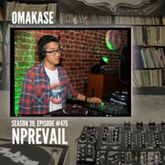 OMAKASE 475, nPREVAIL