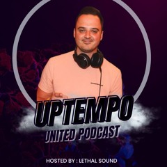 The Lethal Sound - Uptempo United Podcast 38