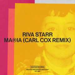 02 Riva Starr - Maria (Carl Cox Remix) [Snatch! Records]