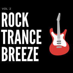 Rock Trance Vol. 2 (Nostalgic Edition)
