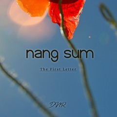Nang sum (The first letter) -DNR ft. Lala Wang [VMUSIC]