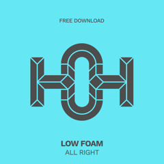HLS250 Low Foam - All Right (Original Mix)