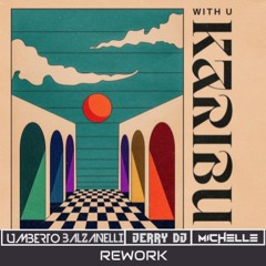 WITH U - Karibu (Umberto Balzanelli, Jerry Dj, Michelle Rework) FREE DOWNLOAD