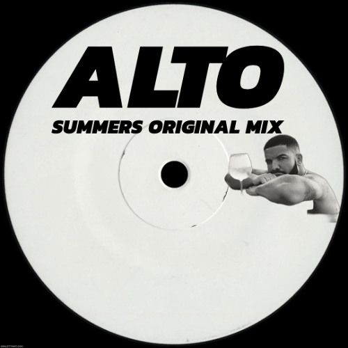 ALTO - SUMMERS ORIGINAL MIX [PLAYED BY MARCO CAROLA] (Drake Edit) [FREE DL]