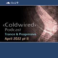 April 2022 Selection pt II - Progressive Trance/House 🎧