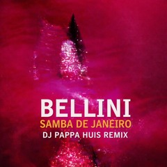 Bellini - Samba De Janeiro (DJ Pappa Huis Remix)