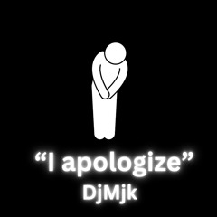 I apologize