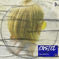 Ensiel - Move With You (Free Download)