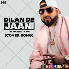Dilan De Jaani Harnek Nain Ft Malkit Bulla Cover Song