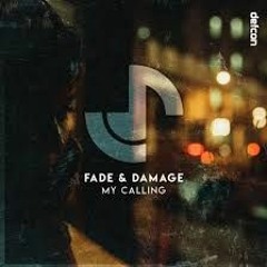 Fade & Damage - My Calling (Extended Mix) Master