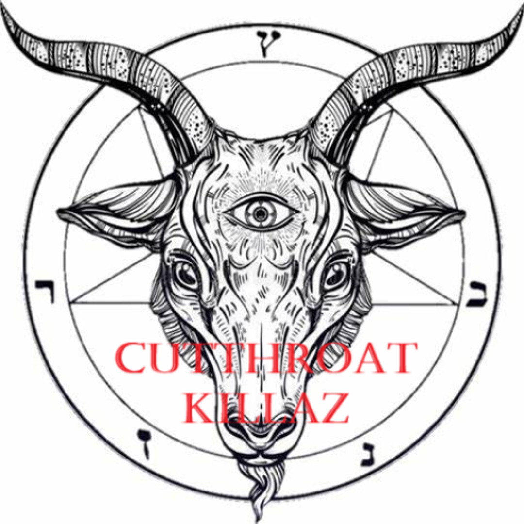 CUTTHROAT KILLAZ