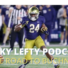 Lucky Lefty Podcast  Notre Dame RBs Will Help Tyler Buchner