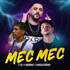 MC MAGRINHO FEAT. MC 2B - MEC MEC - DJ DOUGLAS CARDOSO