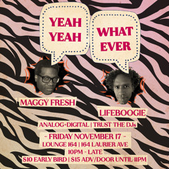 2023 - 11 - 17YeahYeahWhatever2live@Lounge164