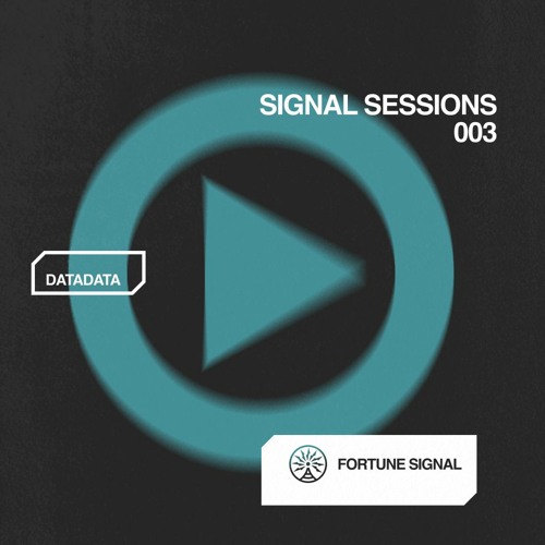 SIGNAL SESSIONS 003: datadata
