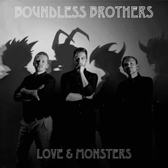 Boundless Brothers - Mr Blurry Eyes