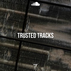 TRUSTED TRACKS 077 - Februari