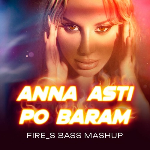 Stream ANNA ASTI - По барам (FiRe_S Bass MashUp) by Dj FiRe_S | Listen ...