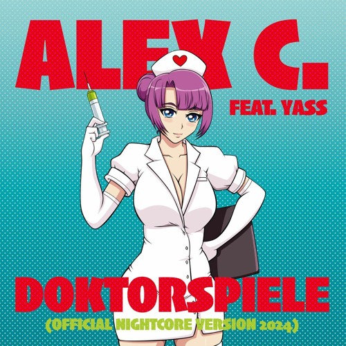 Alex C. Feat. YASS - Doktorspiele (Official Nightcore Version 2024)