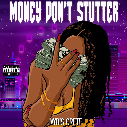 Money Don’t Stutter