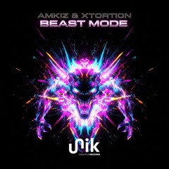 Amkiz & Xtortion - Beast Mode