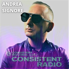 Consistent Radio feat. ANDREA SIGNORE (Week 11 - 2022 1st hour)