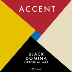 Accent - Black Domina (Original Mix) [Kinetika Music]