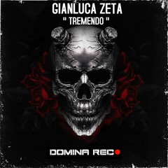 Gianluca Zeta -Tremendo-(Original Mix)