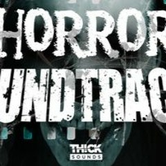 Thick Sounds 'Horror Soundtracks' Demo