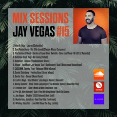 Jay Vegas - Mix Sessions #15