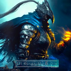 All Kings Must Die