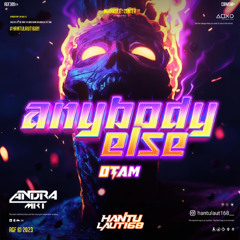ANDYBODY ELSE - ( ANDRA MRT X OTAM ) #HANTULAUT168!!!