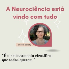 A Neurociência está vindo com tudo