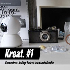 Kreat #1 Jean Louis Frechin - Nadège Bide