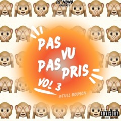 PAS VU PAS PRIS VOL3 #FULLBOUYON