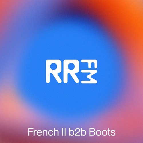 RRFM • French II b2b Boots • 28-01-2025