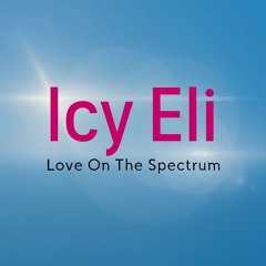 Icy Eli - Love On The Spectrum (Prod. Tohdi + jj1da)