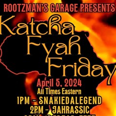 Jahrassic - Welcome in Katch a Fire Friday